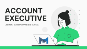 Account Executive job in Saroorpur Faridabad Haryana